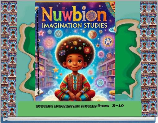 NuwBion Imagination Studies Ages 3-10