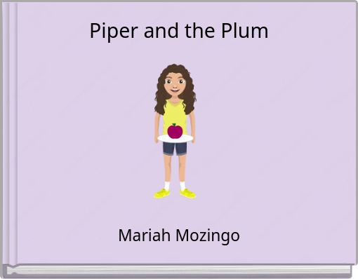 Book Cover for: Piper and the Plum