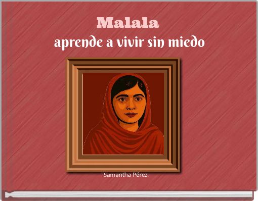 Malala aprende a vivir sin miedo