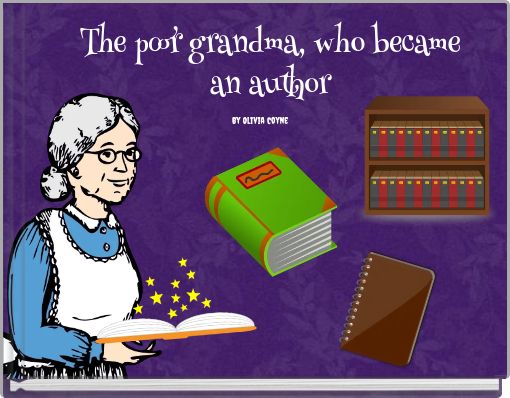 The poor grandma, who became an author