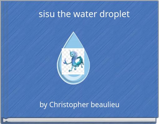 sisu the water droplet