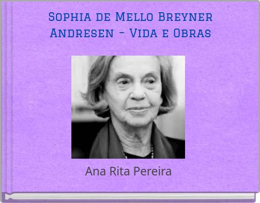 Sophia de Mello Breyner Andresen – Vida e Obras