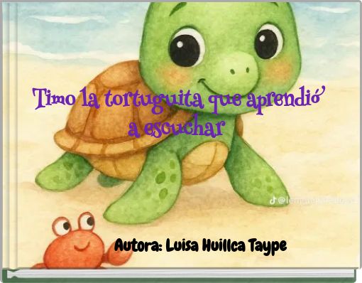 Front cover of 'Timo la tortuguita que aprendió a escuchar' 