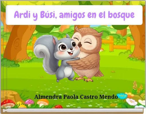 Front cover of 'Ardi y Búsi, amigos en el bosque' 