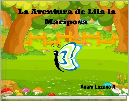 Front cover of 'La Aventura de Lila la Mariposa' 