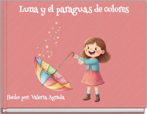 Front cover of 'Luna y el paraguas de colores' 