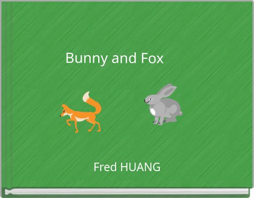 Bunny and Fox