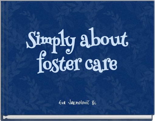 Simply about foster care