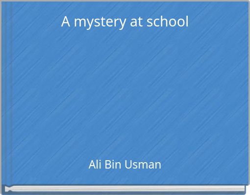 A mystery at school