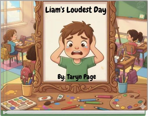 Liam's Loudest Day