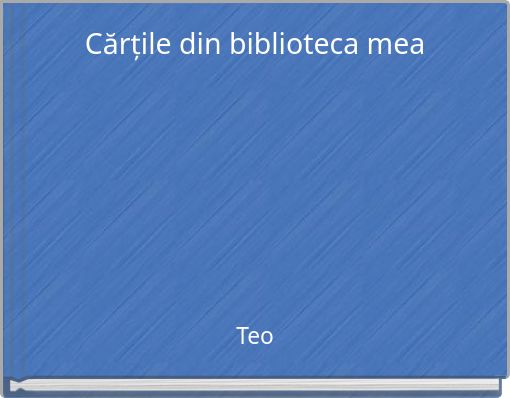 Cărțile din biblioteca mea