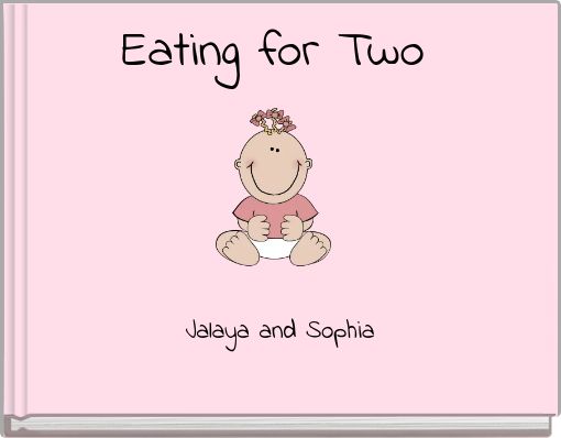 Eating for Two