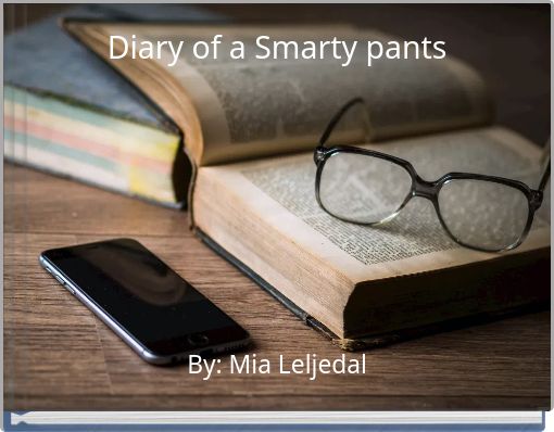 Diary of a Smarty pants