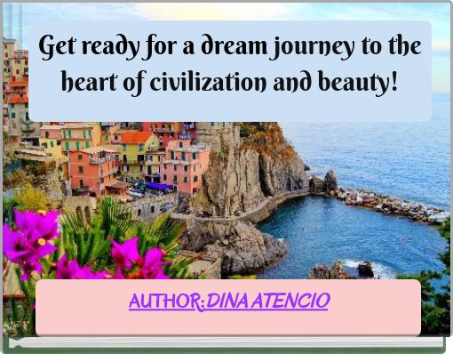 Get ready for a dream journey to the heart of civilization and beauty!