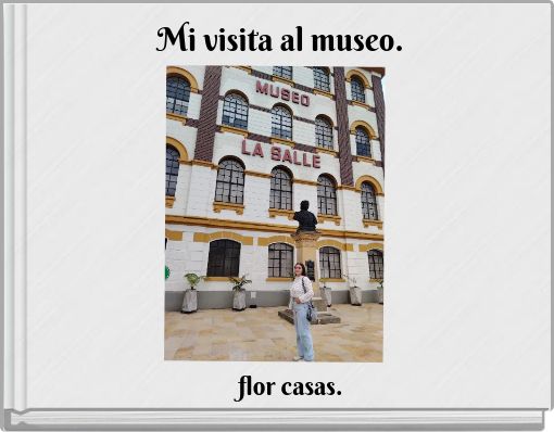 Mi visita al museo.