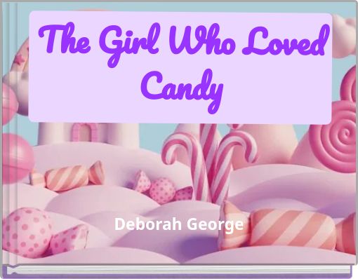 The Girl Who Loved Candy