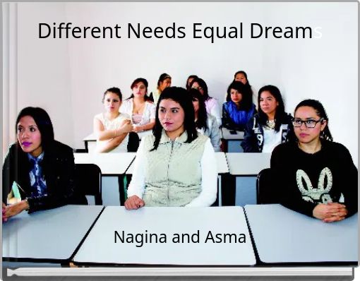 Different Needs Equal Dreams