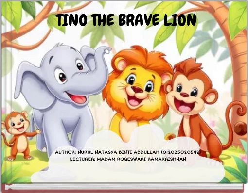 TINO THE BRAVE LION