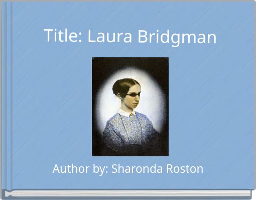 Title: Laura Bridgman
