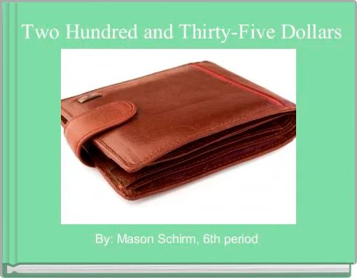  Two Hundred and Thirty-Five Dollars