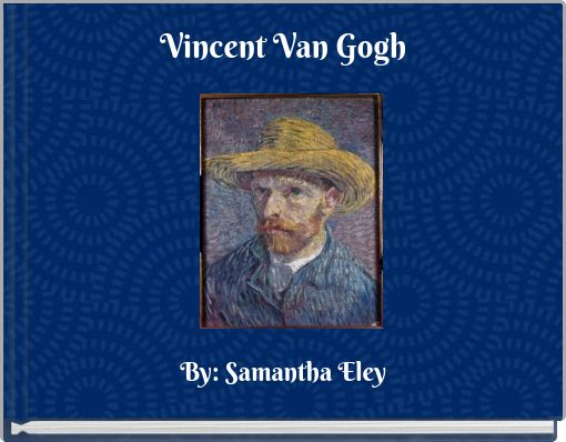 Vincent Van Gogh