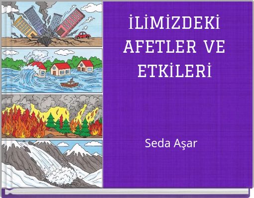 İLİMİZDEKİ AFETLER VE ETKİLERİ