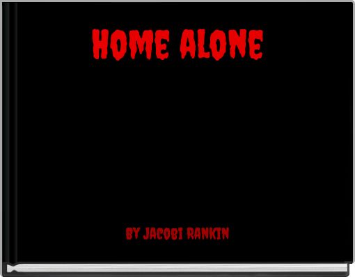Home alone