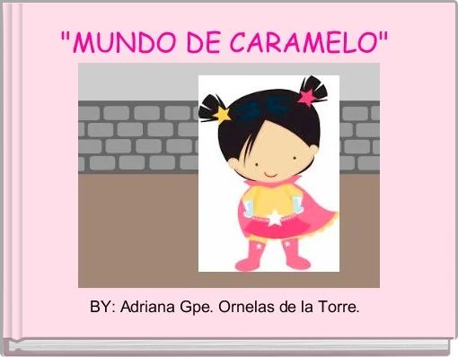 "MUNDO DE CARAMELO" 