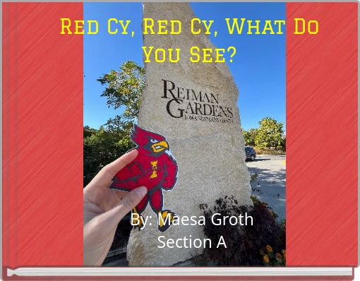 Red Cy, Red Cy, What Do You See?