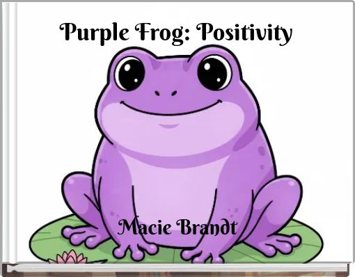 Purple Frog: Positivity
