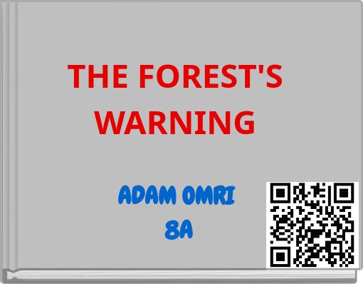 THE FOREST'S WARNING