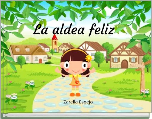 Front cover of 'La aldea feliz' 