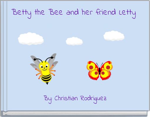 Betty the Bee and her friend Letty
