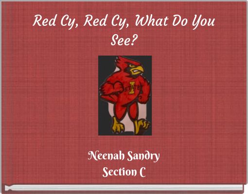 Red Cy, Red Cy, What Do You See?