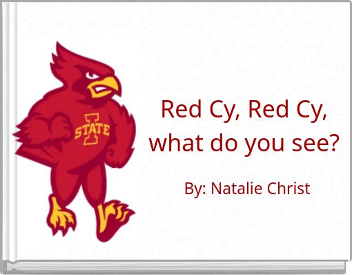 Red Cy, Red Cy, what do you see?