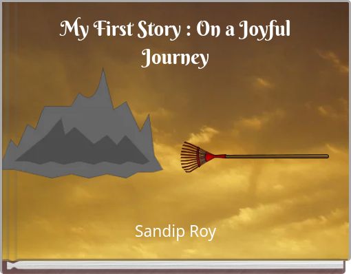 My First Story : On a Joyful Journey
