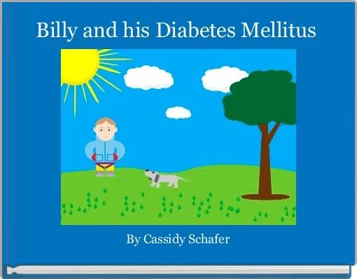 Front cover of 'Billy and his Diabetes Mellitus ' 