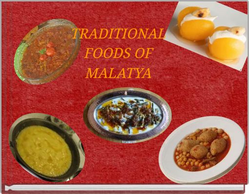 TRADITIONAL FOODS OF MALATYA
