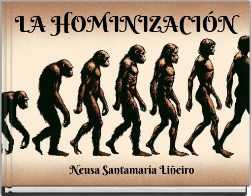 LA HOMINIZACIÓN
