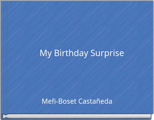 My Birthday Surprise