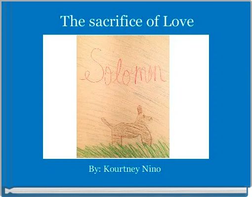 The sacrifice of Love