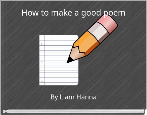 How to make a good poem