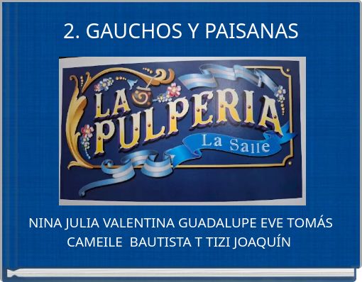 2. GAUCHOS Y PAISANAS