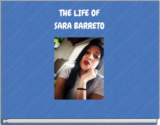 THE LIFE OF SARA BARRETO