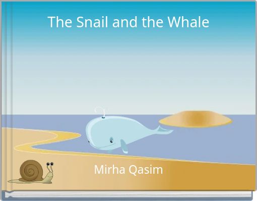 The Snail and the Whale