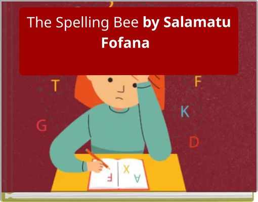 The Spelling Bee by Salamatu Fofana