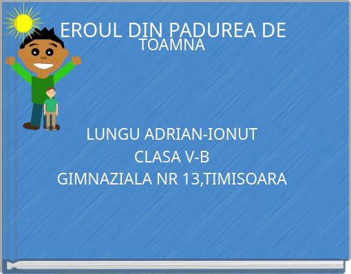 EROUL DIN PADUREA DE