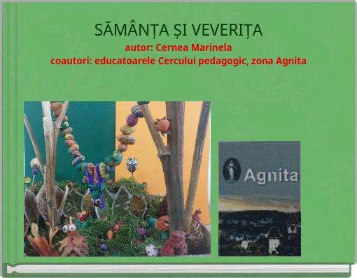 SĂMÂNȚA ȘI VEVERIȚA autor: Cernea Marinela coautori: educatoarele Cercului pedagogic, zona Agnita