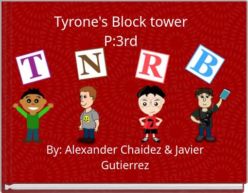 Tyrone's Block tower P:3rd