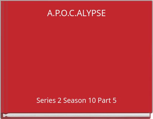 A.P.O.C.ALYPSE